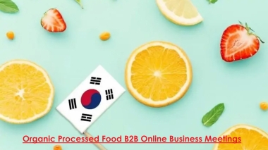 Organic Processed Food B2B Online Business Meetings