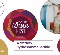 3 City Wine Fest 3 - Warsztaty Hydrosommelierskie